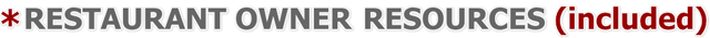 RESTAURANT OWNER RESOURCES (included)